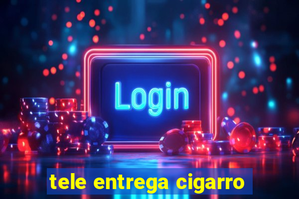 tele entrega cigarro